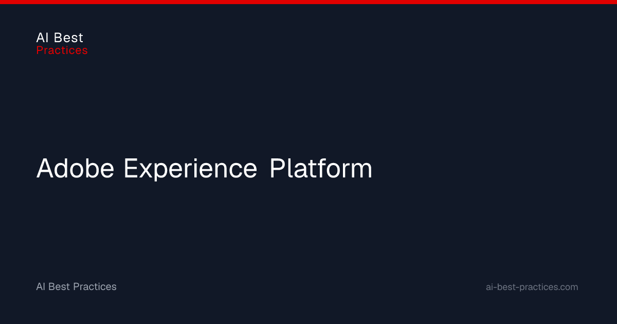 Adobe Experience Platform — AI Tool for Commerce | AI Best Practices ...