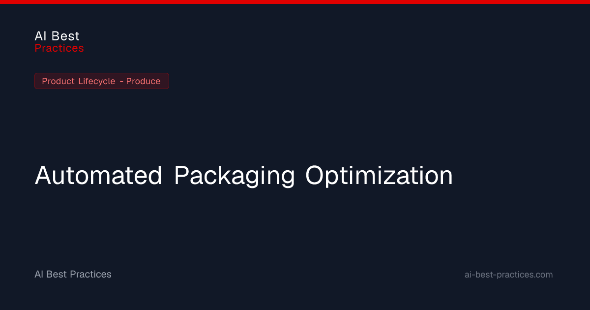 Automated Packaging Optimization — Case Study | AI Best Practices for ...