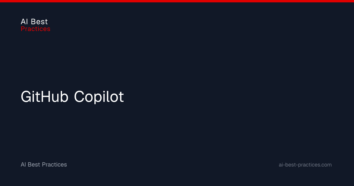 GitHub Copilot | AI Best Practices