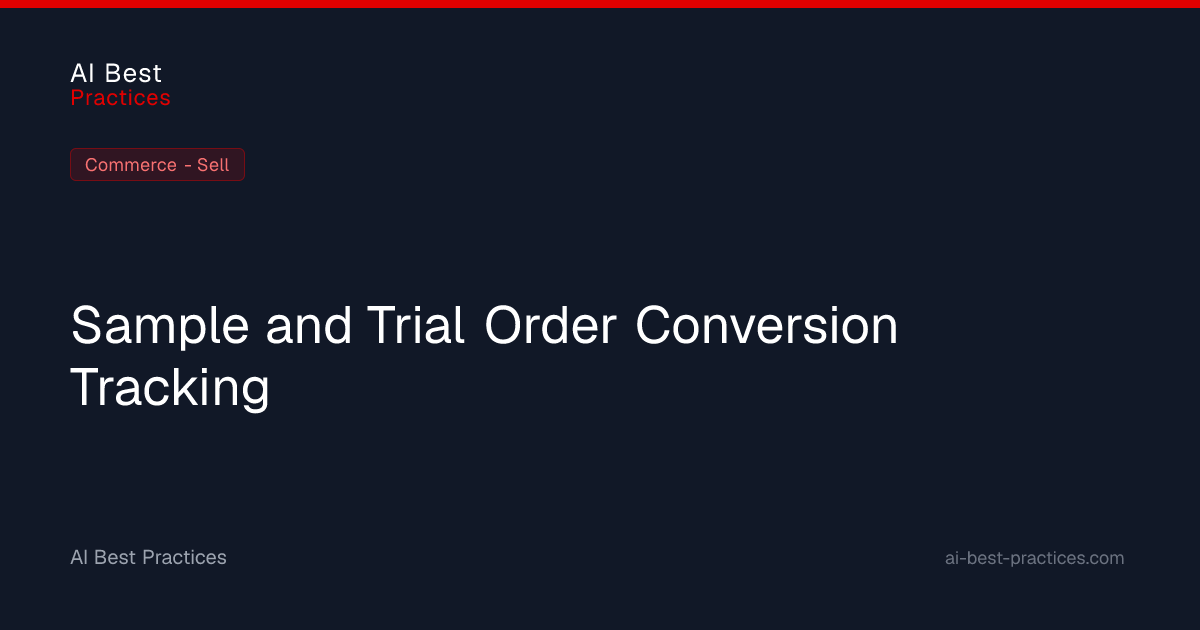 Sample and Trial Order Conversion Tracking — Case Study | AI Best ...