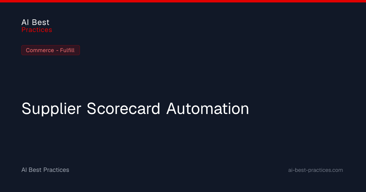 Supplier Scorecard Automation — Case Study | AI Best Practices for Commerce