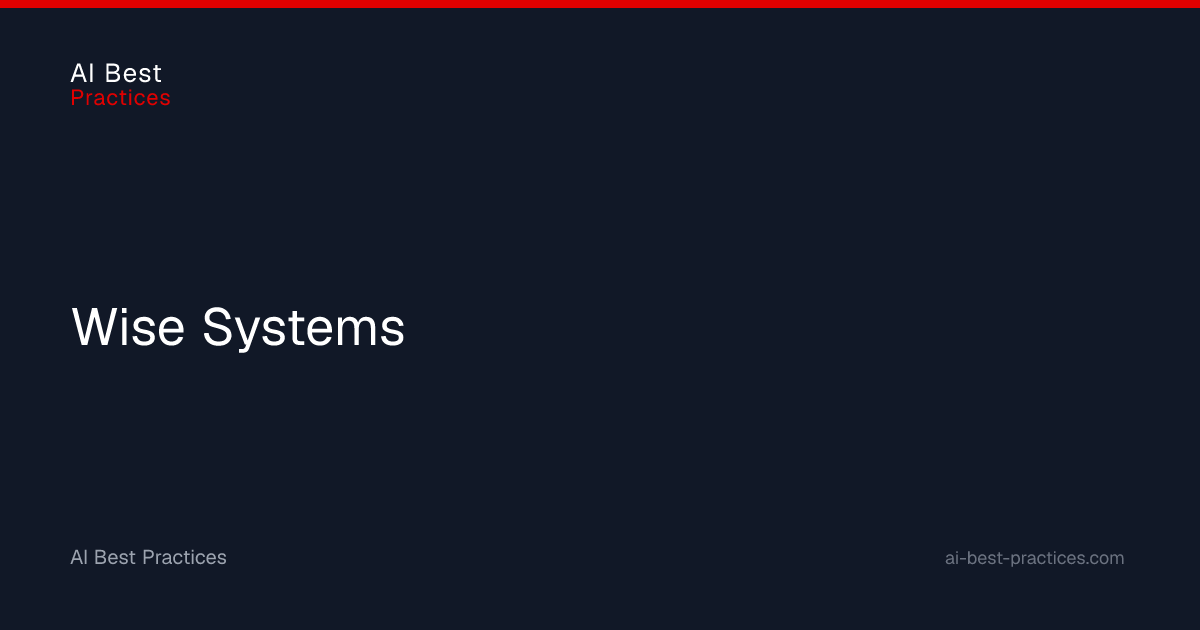 Wise Systems | AI Best Practices